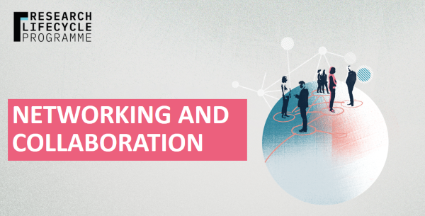Summary report: Networking and Collaboration workshops